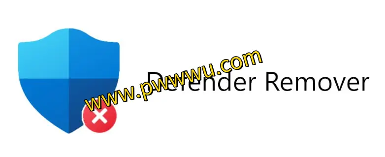 免费开源工具：Defender Remover，轻松禁用Windows Defender，实现全面设备控制
