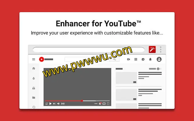 高效控制与优化,Enhancer for YouTube™ 插件分享-泡玩网